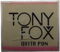 Tony Fox - Quita Pon