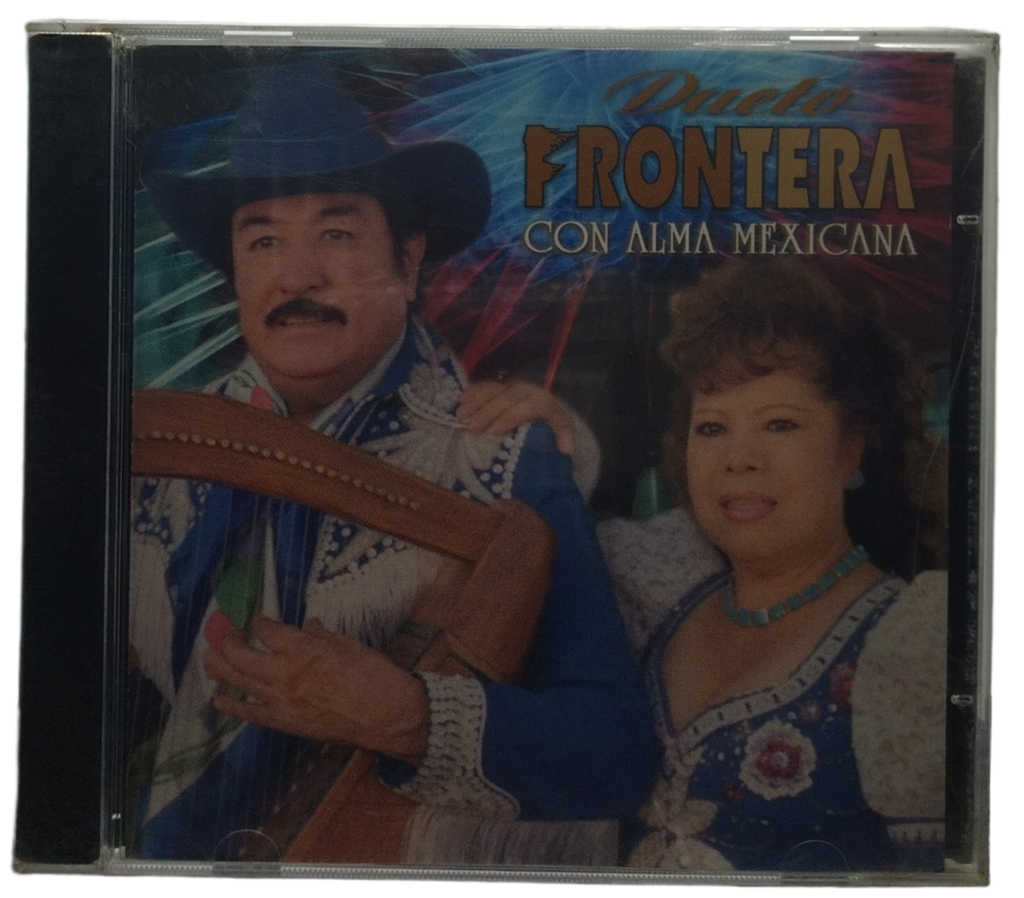 Dueto Frontera - Con Alma Mexicana