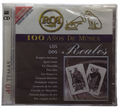 Los Dos Reales - 100 Años De Musica