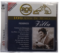 Federico Villa - 100 Años De Musica