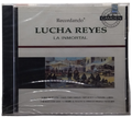 Lucha Reyes - Recordando La Inmortal