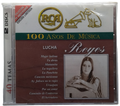 Lucha Reyes - 100 Años De Musica