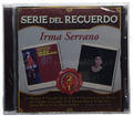 Irma Serrano - Serie Del Recuerdo