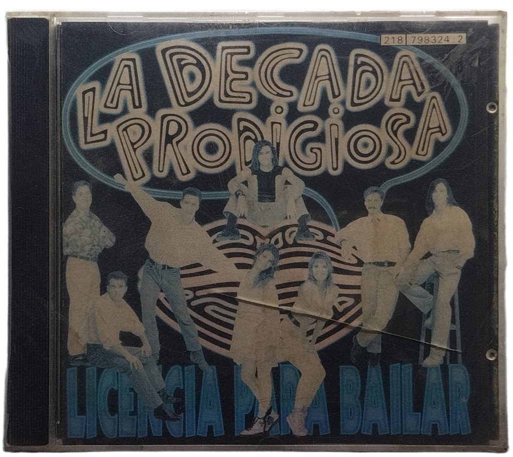 La Decada Prodigiosa - Licencia Para Bailar