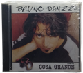 Bruno Danzza - Cosa Grande