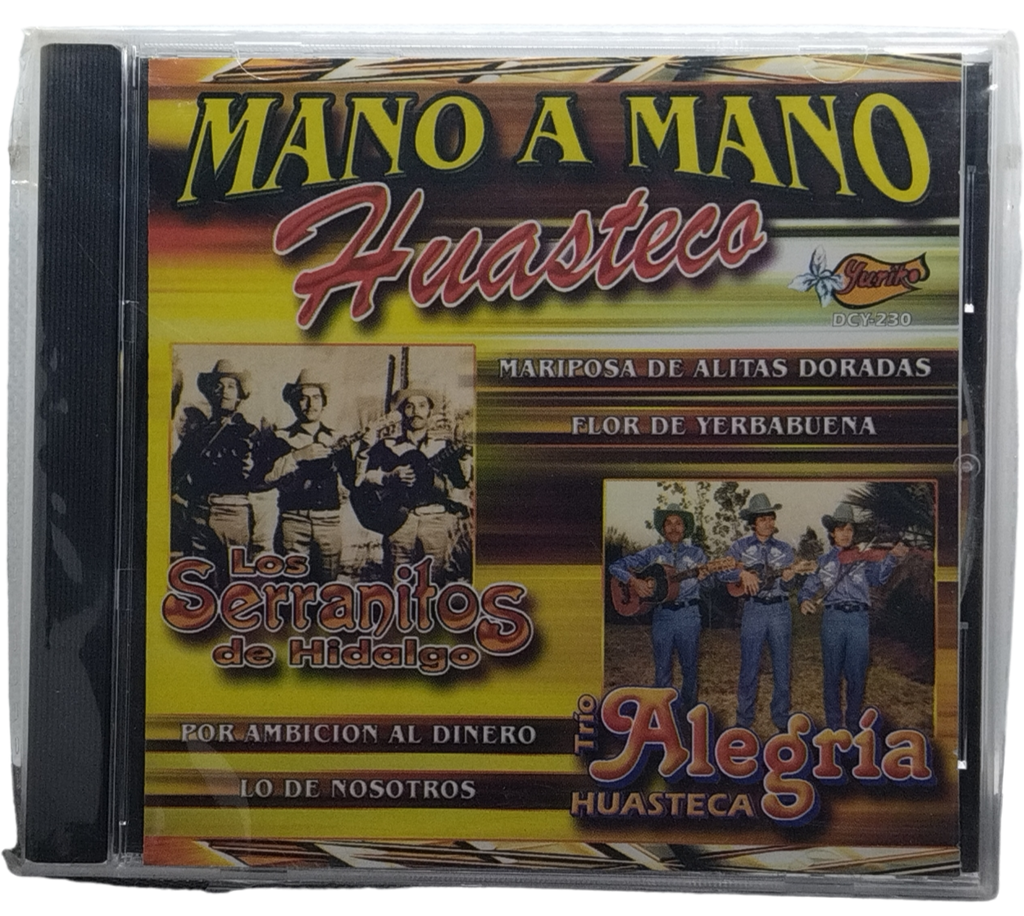 Los Serranitos De Hidalgo / Trio Alegria Huasteca - Mano A Mano