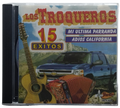 Los Troqueros - 15 Exitos