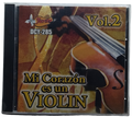 Jorge Espinoza Carrizales Y Su Violin - Mi Corazon Es Un Violin Vol. 2