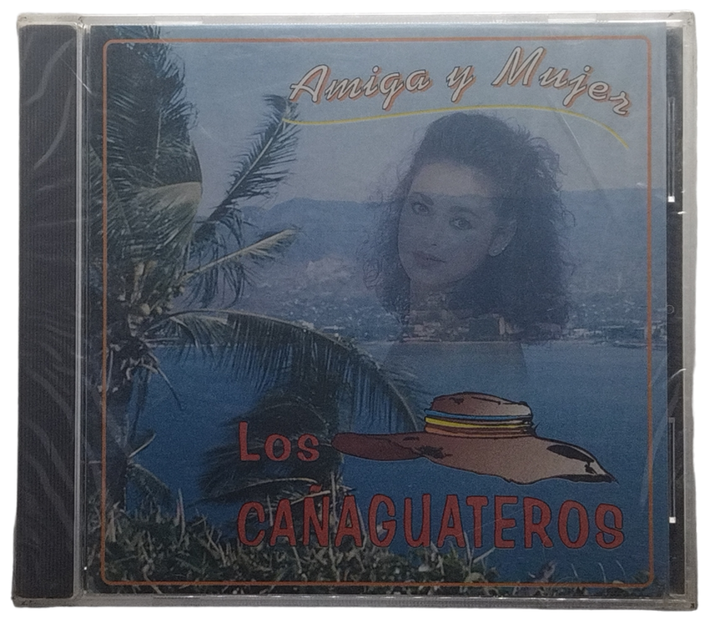 Los Cañaguateros - Amiga Y Mujer