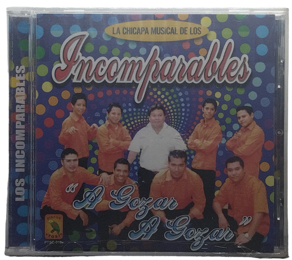 Los Incomparables - A Gozar A Gozar