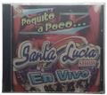 Santa Lucia Show - Poquito A Poco En Vivo
