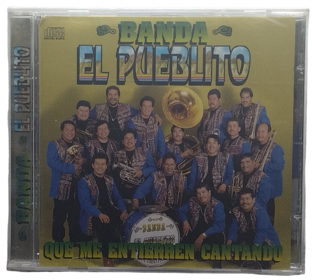 Banda El Pueblito - Que Me Entierren Con La Banda