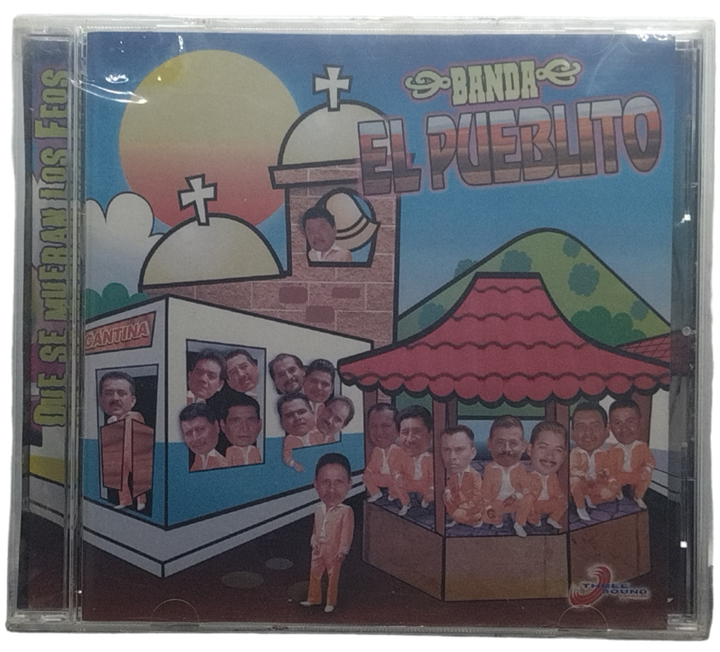 Banda El Pueblito - Que Se Mueran Los Feos