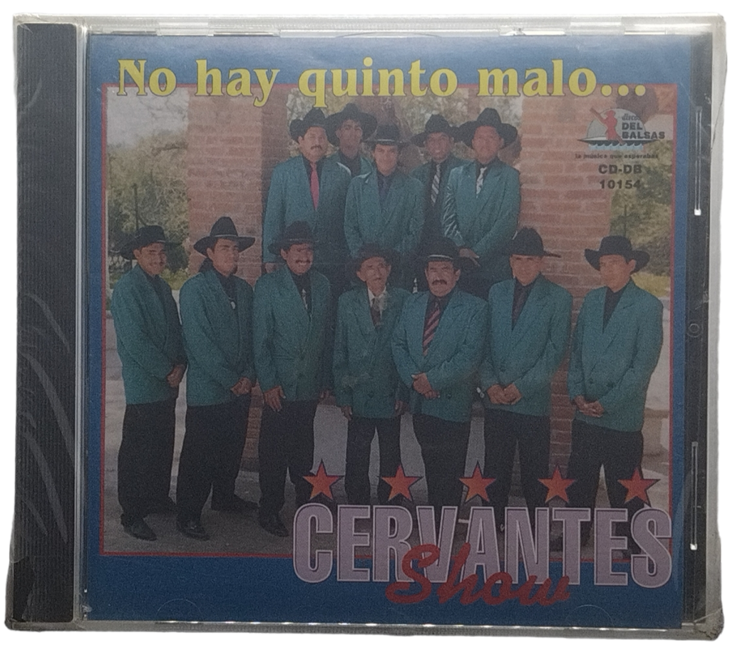 Cervantes Show - No Hay Quinto Malo