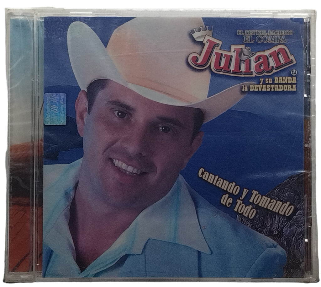 El Compa Julian - Cantando Y Tomando De Todo