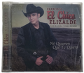 Francisco El Chico Elizalde - No Queiren Que Te Quiera