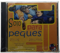 Varios - Solo Para Peques