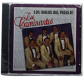 Los Caminantes - Los Idolos Del Pueblo