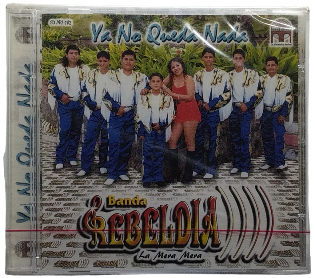 Banda Rebeldia - Ya No Queda Nada