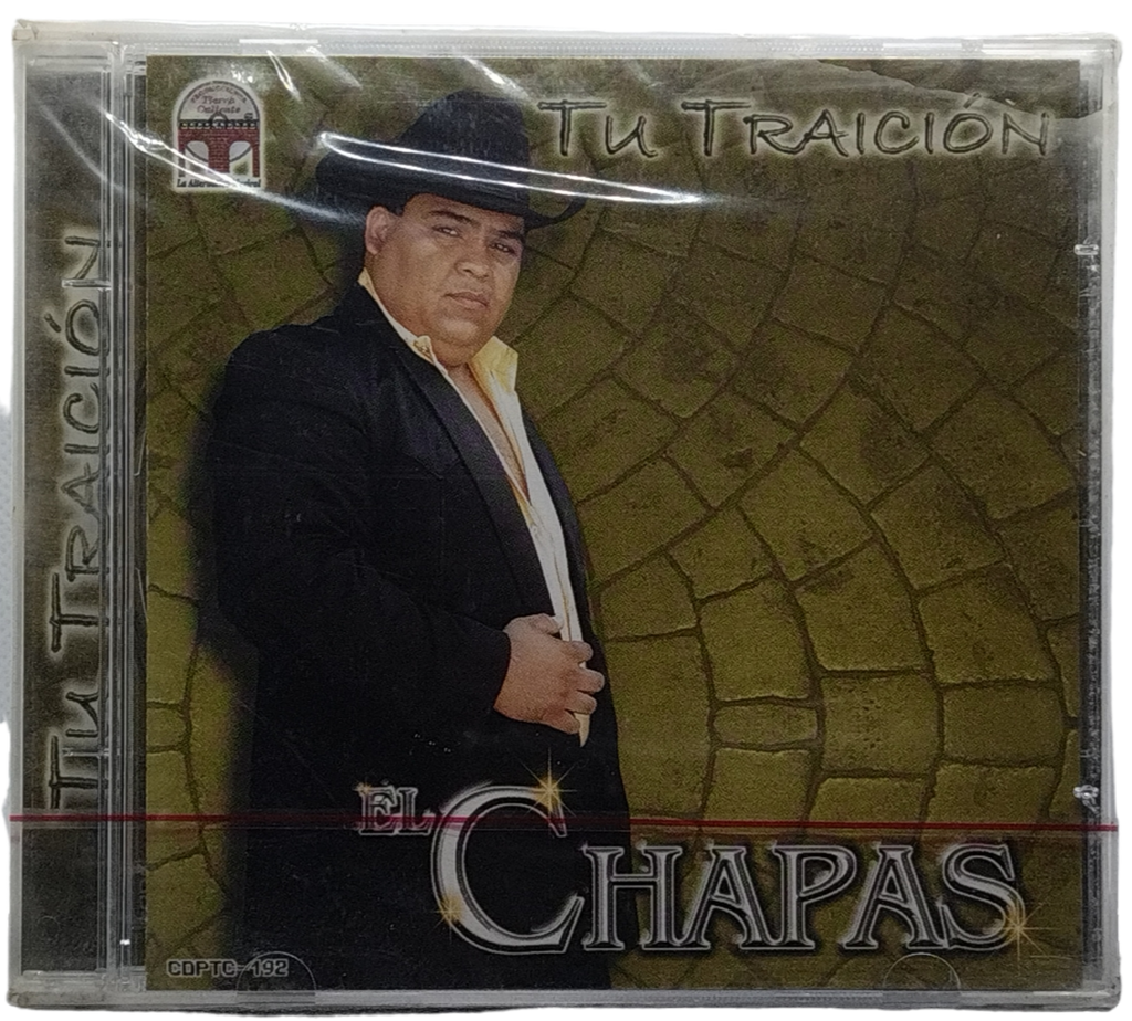 El Chapas - Tu Traicion