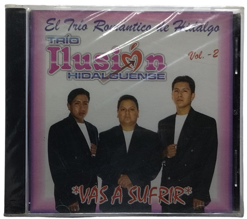 Trio Ilusion Hidalguense - Vas A Sufrir Vol. 2