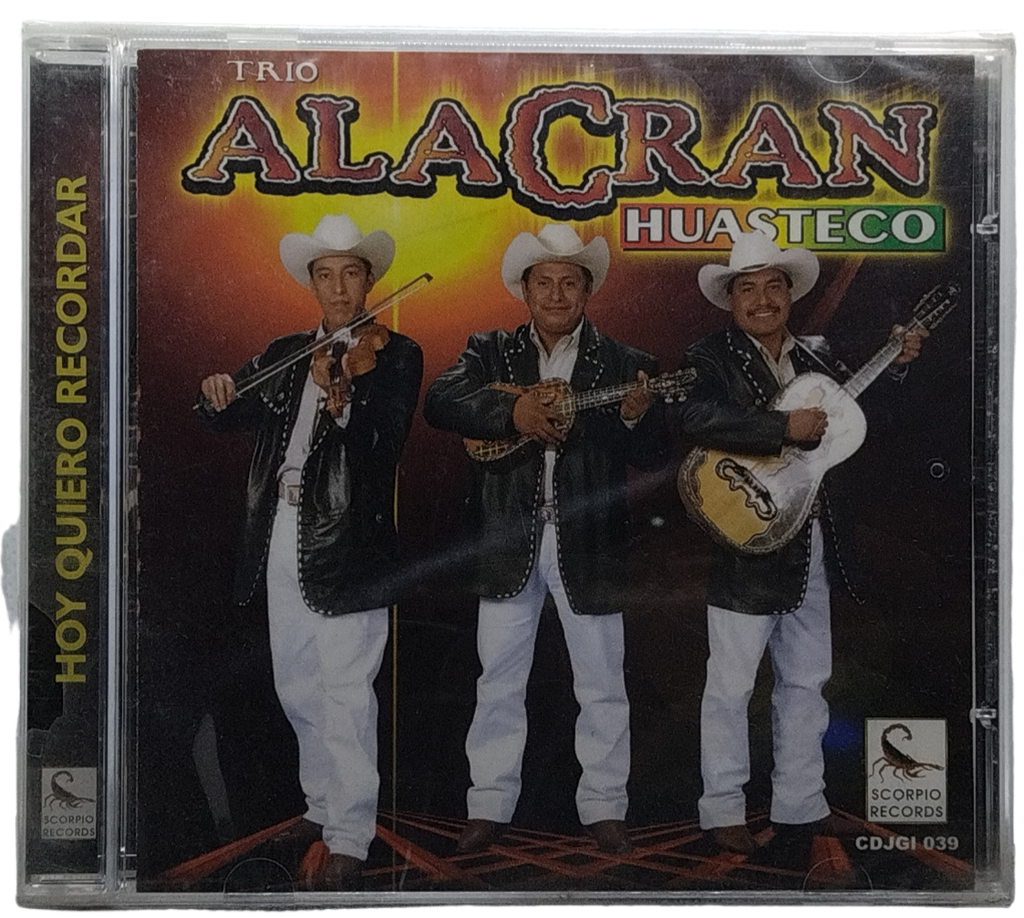 Trio Alacran Huasteco - Hoy Quiero Recordar