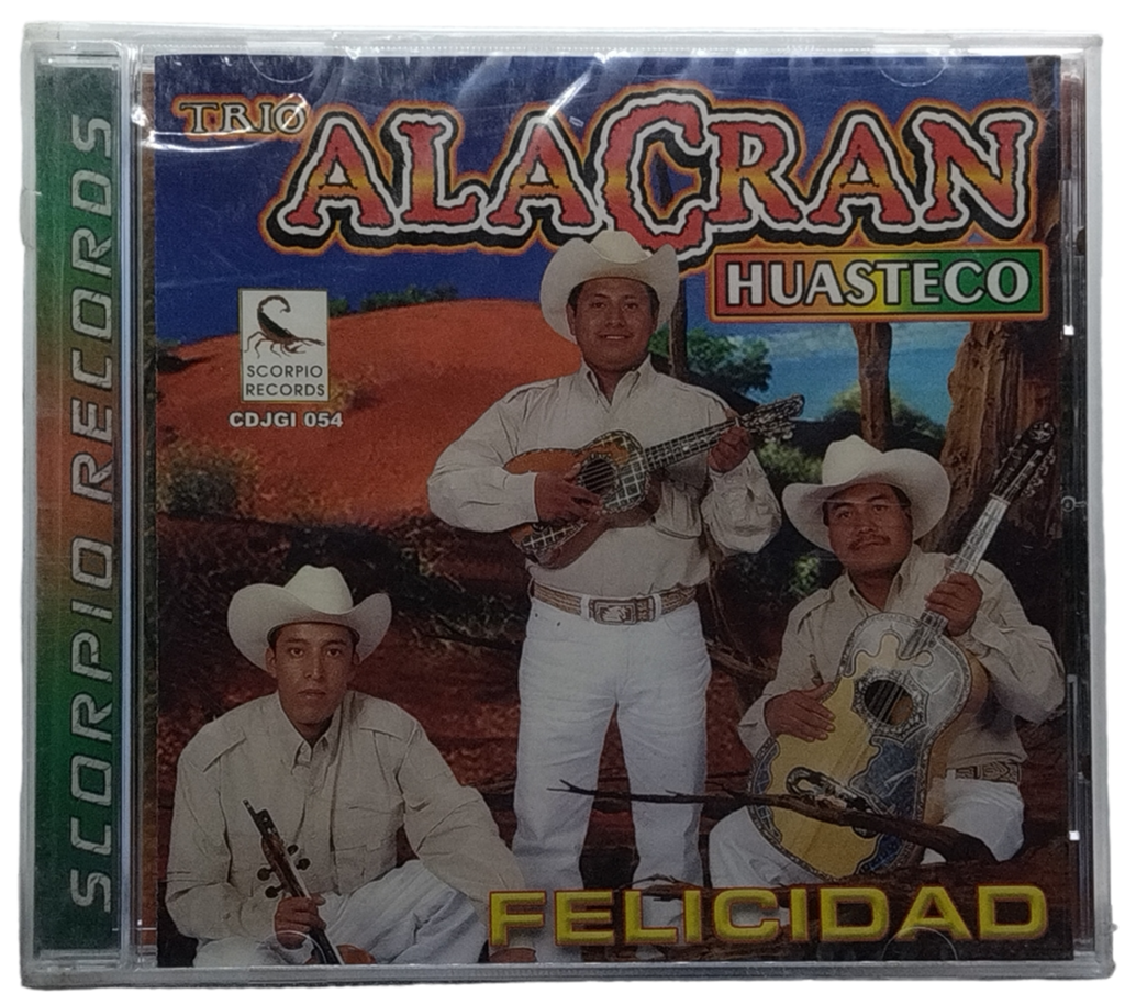 Trio Alacran Huasteco - Felicidad