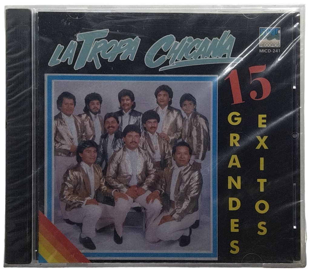 La Tropa Chicana - 15 Grandes Exitos
