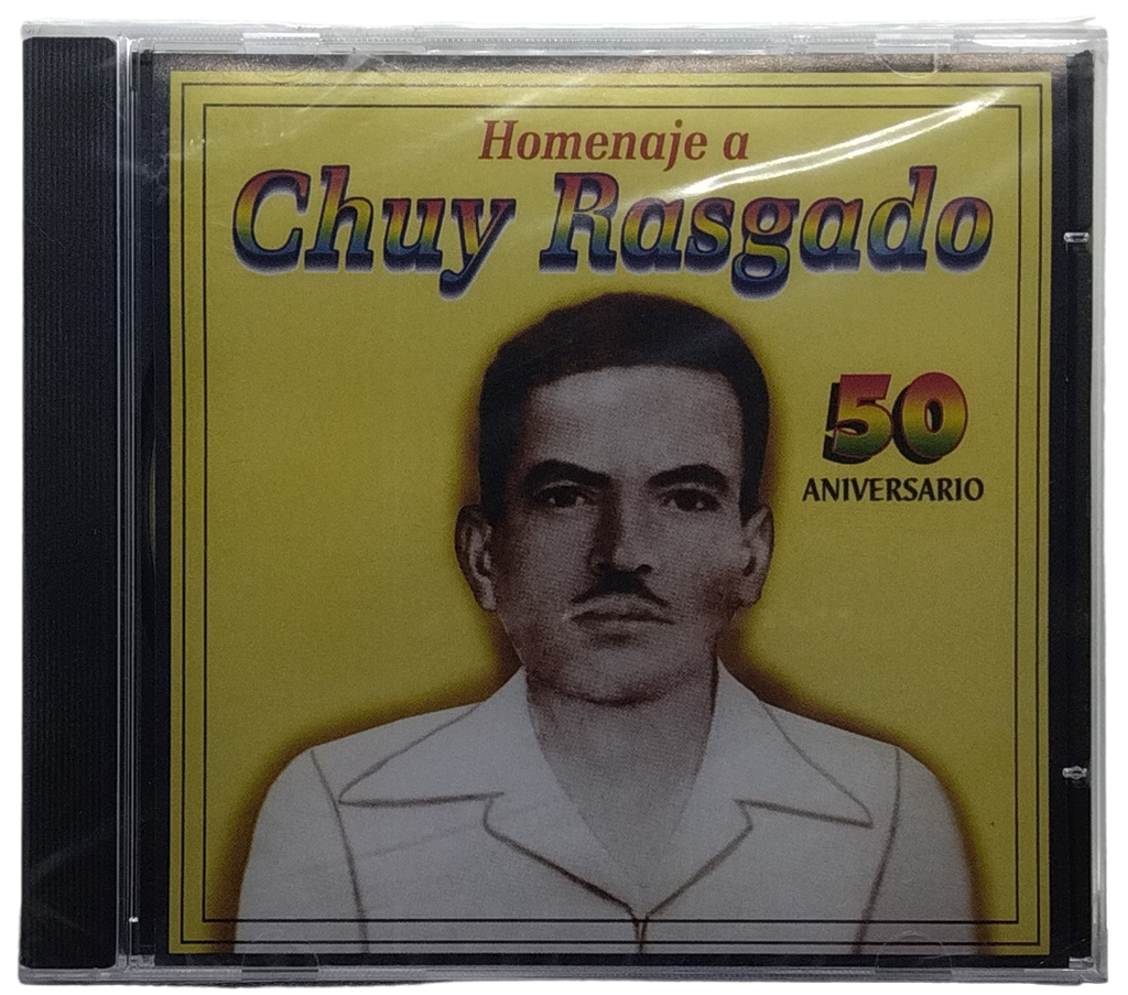 Varios - Homenaje A Chuy Rasgado 50 Años