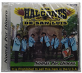 Los Halcones De San Luis - No Mas Por Dinero