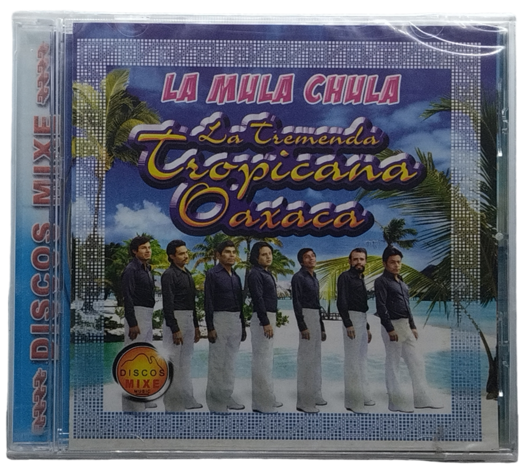 La Tremenda Tropicana Oaxaca - La Mula Chula