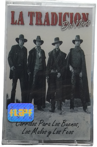 La Tradicion Del Norte - Corridos Para Los Buenos, Los Malos Y Los Feos