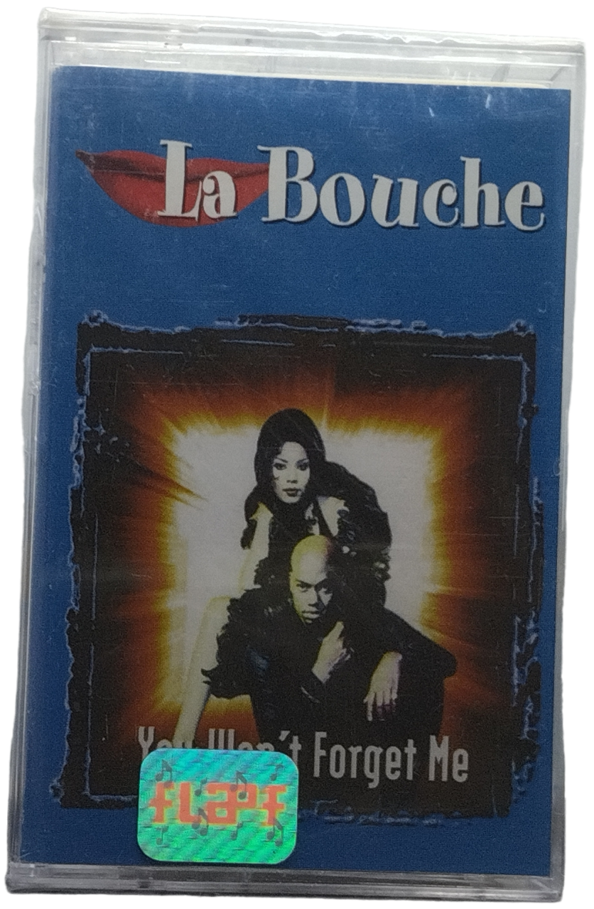 La Bouche - You Wan't Forget Me