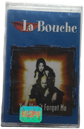 La Bouche - You Wan't Forget Me