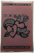 Dekko - I Will Always Love You