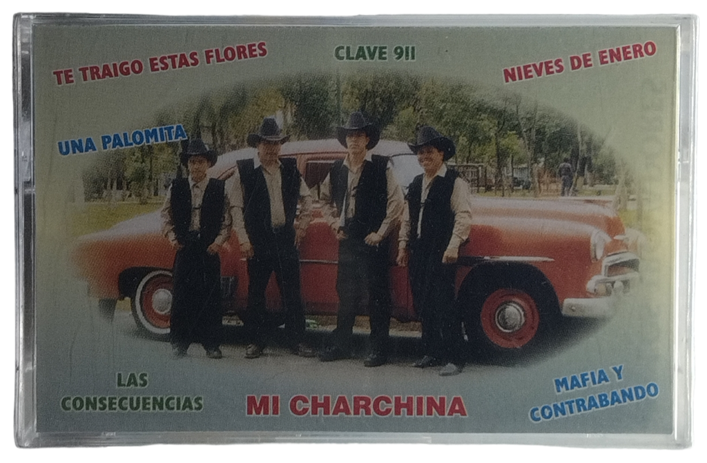 Los Trovadores Del Suroeste - Mi Charchina
