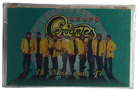 Grupo Cervantes - De Mexico Para Ti