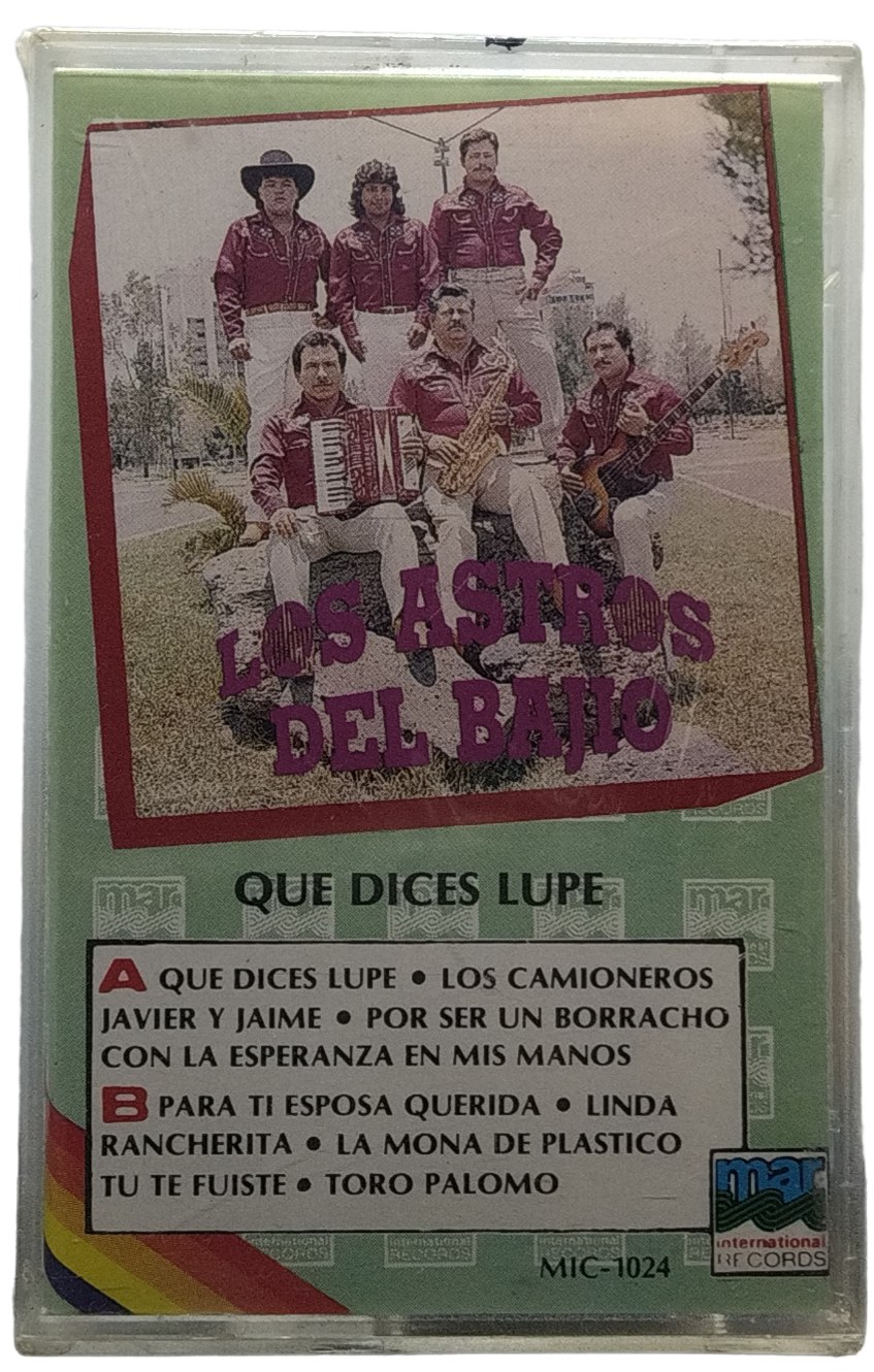 Los Astros Del Bajio - Que Dices Lupe