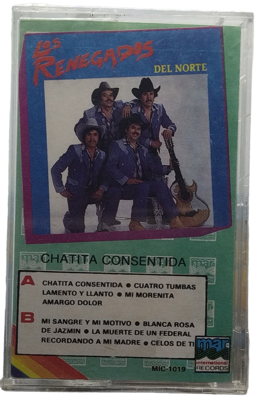 Los Renegados Del Norte - Chatita Consentida