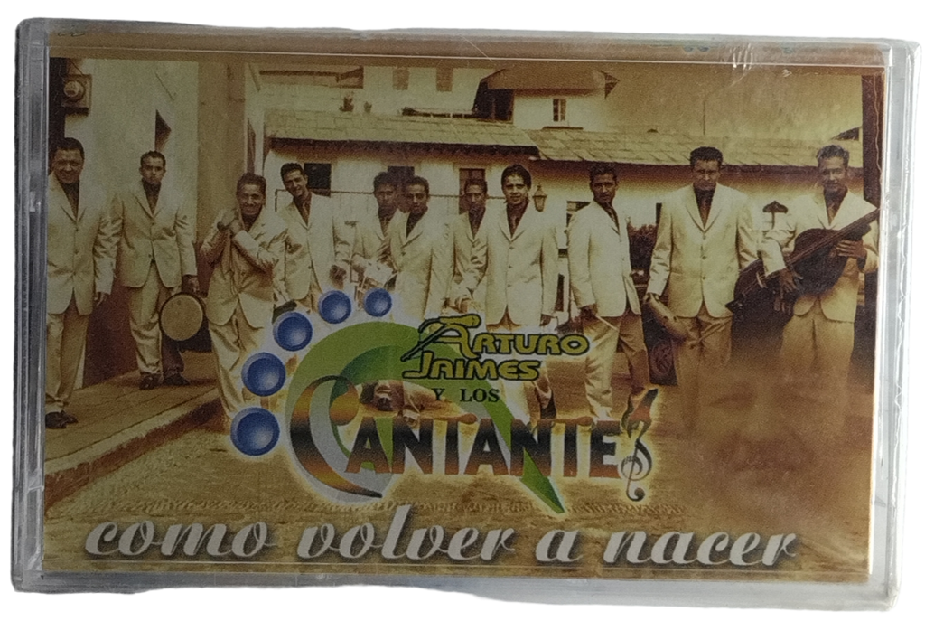 Arturo Jaimes Y Los Cantantes - Como Volver A Nacer