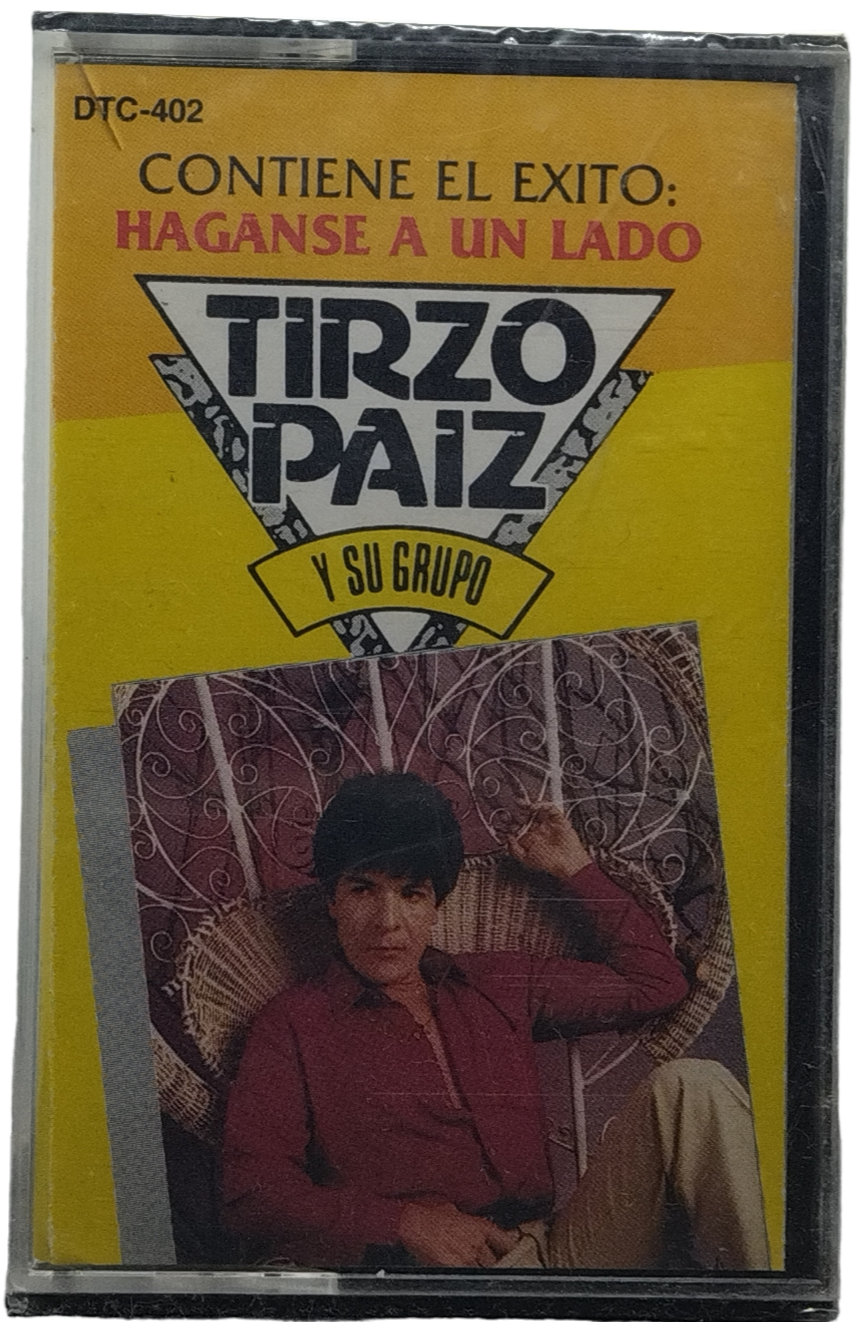 Tirzo Paiz Y Su Grupo - Haganse A Un Lado
