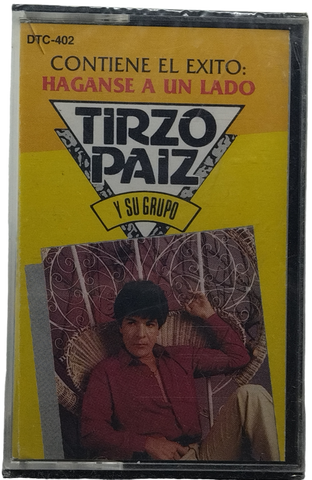 Tirzo Paiz Y Su Grupo - Haganse A Un Lado