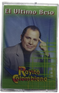 Rayito Colombiano - El Ultimo Beso