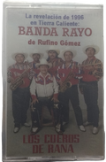 Banda Rayo De Rufino Gomez - Los Cueros De Rana Vol. 1