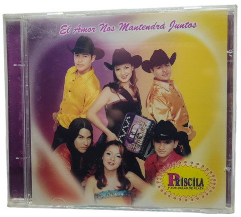 Priscila Y Sus Balas - El Amor Nos Mantendra Juntos