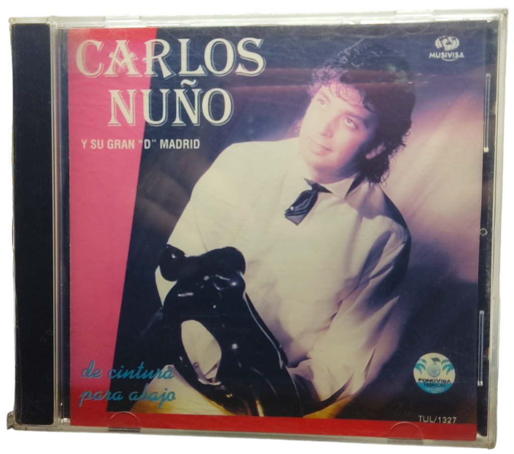 Carlos Nuño Y Su Gran ''D'' Madrid - De Cintura Para Abajo