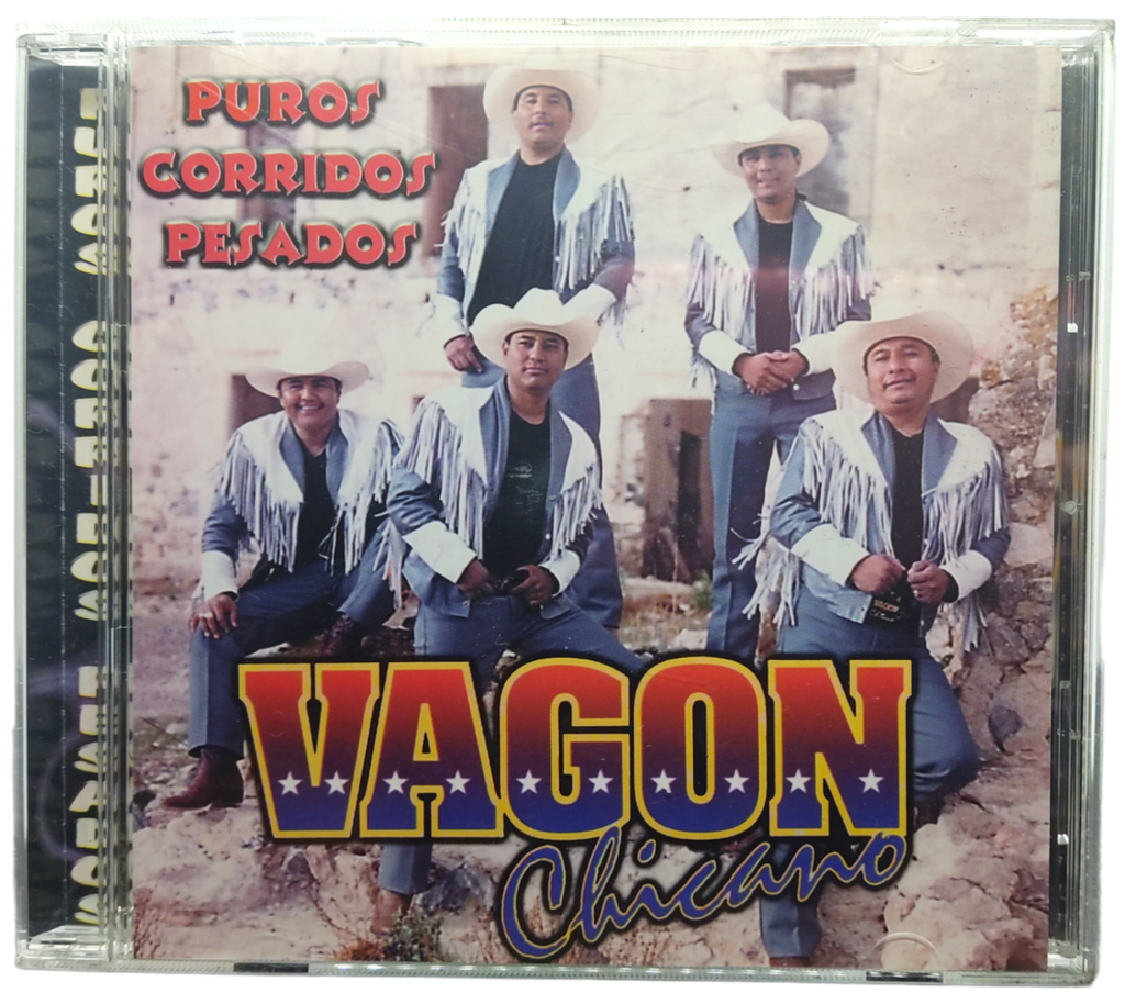 Vagon Chicano - Puros Corridos Pesados