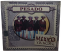 Pesado - Mexico Y Su Musica Vol. 1