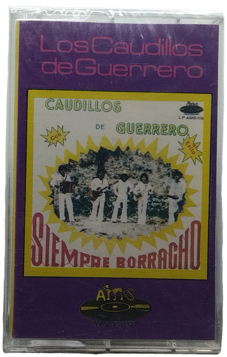 Los Caudillos De Guerrero - Siempre Borracho