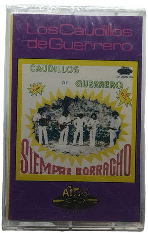 Los Caudillos De Guerrero - Siempre Borracho